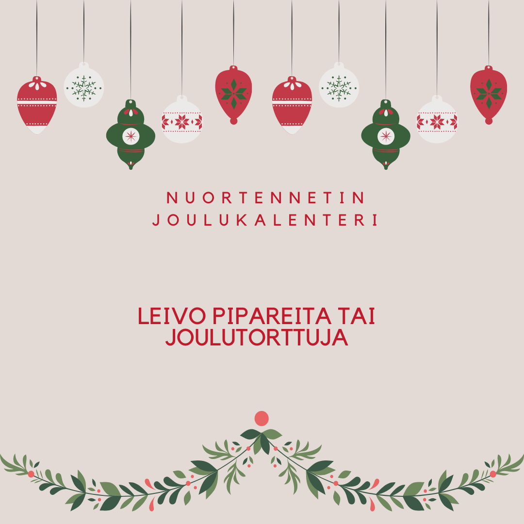 21. luukun vinkki: Leivo pipareita tai joulutorttuja.